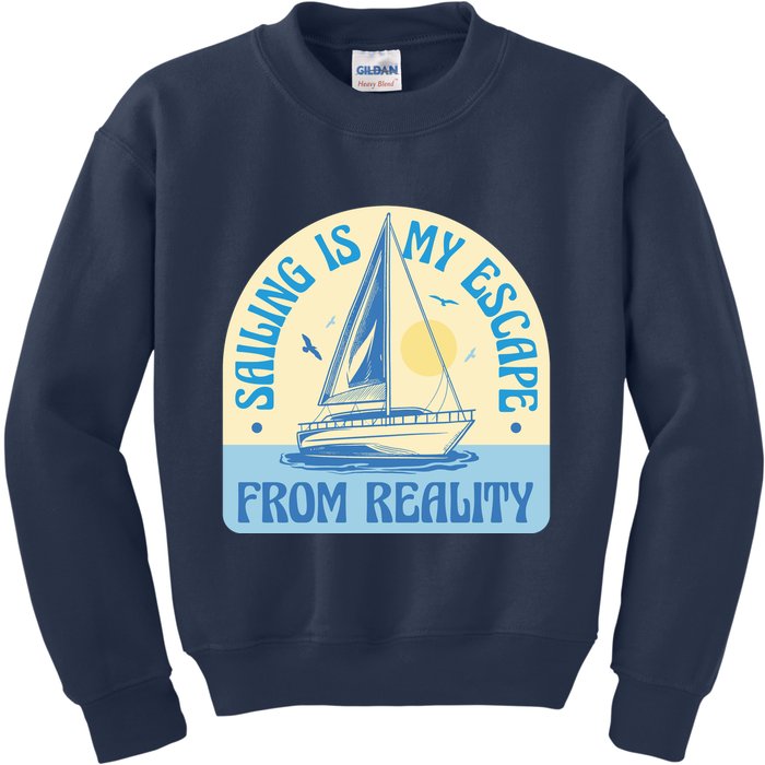 Sailing Is My Escape From Reality Kids Sweatshirt