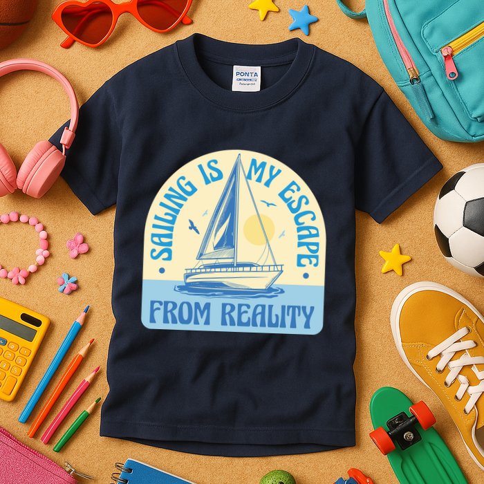 Sailing Is My Escape From Reality Kids T-Shirt