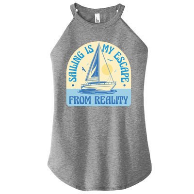 Sailing Is My Escape From Reality Women’s Perfect Tri Rocker Tank