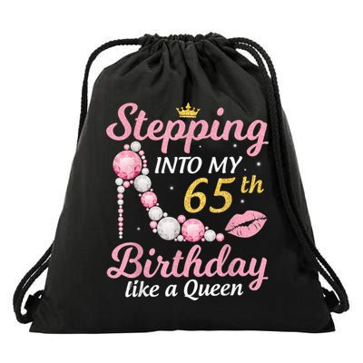 Stepping Into My 65th Birthday Like A Queen Happy To Me Mom Drawstring Bag