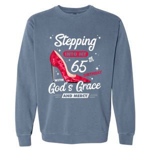 Stepping Into My 65th Birthday With God's Grace And Mercy Garment-Dyed Sweatshirt