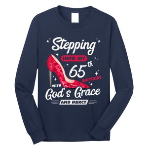 Stepping Into My 65th Birthday With God's Grace And Mercy Long Sleeve Shirt