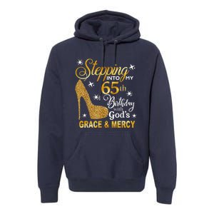 Stepping into my 65th birthday with God's grace & Mercy Premium Hoodie