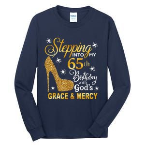 Stepping into my 65th birthday with God's grace & Mercy Tall Long Sleeve T-Shirt