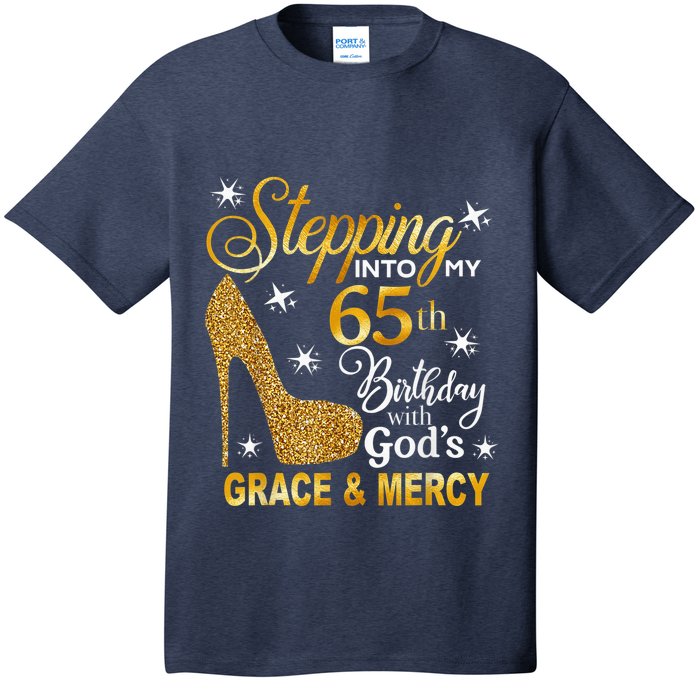 Stepping into my 65th birthday with God's grace & Mercy T-Shirt