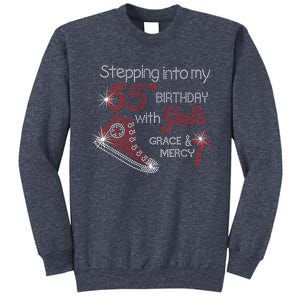 Stepping Into My 65th Birthday With God's Graces Mercy Sweatshirt