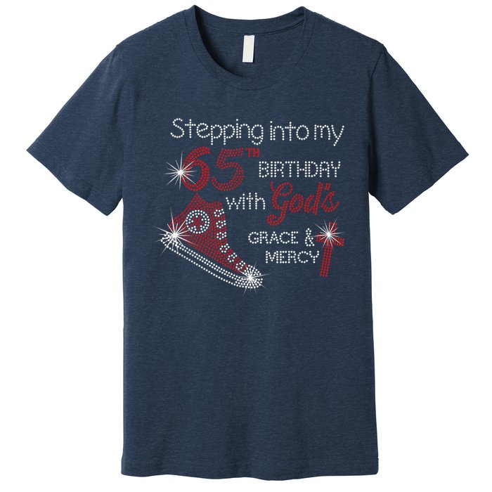 Stepping Into My 65th Birthday With God's Graces Mercy Premium T-Shirt