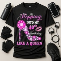 Stepping Into My 40th Birthday Like A Queen For Wo Performance Shirt