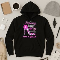 Stepping Into My 40th Birthday Like A Queen For Wo Hoodie