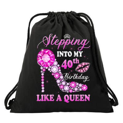 Stepping Into My 40th Birthday Like A Queen For Wo Drawstring Bag
