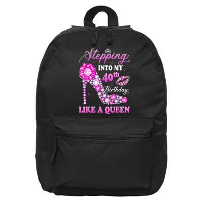 Stepping Into My 40th Birthday Like A Queen For Wo 16 in Basic Backpack