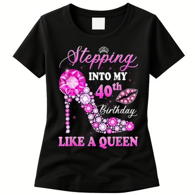 Stepping Into My 40th Birthday Like A Queen For Wo Womens T-Shirt