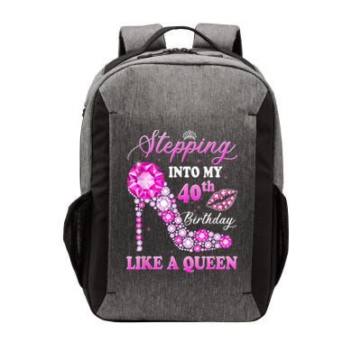 Stepping Into My 40th Birthday Like A Queen For Wo Vector Backpack