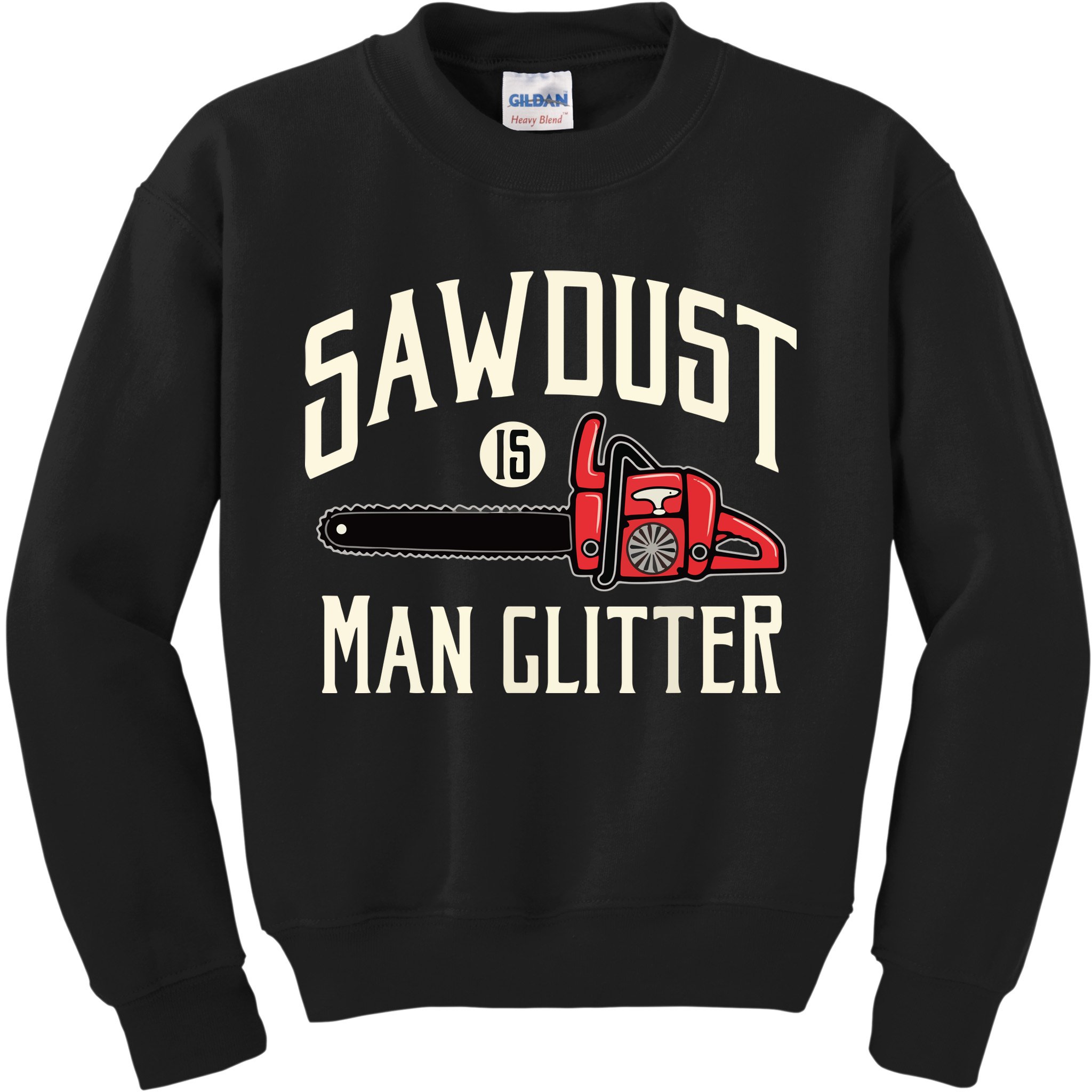 Sawdust Is Man Glitter Funny Chainsaw Lumberjack Kids Sweatshirt