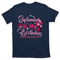 September Is My Birthday Month Yep The Whole Month T-Shirt