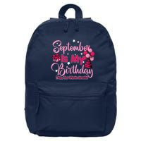 September Is My Birthday Month Yep The Whole Month 16 in Basic Backpack