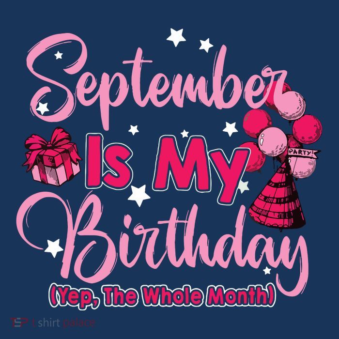 September Is My Birthday Month Yep The Whole Month Visor