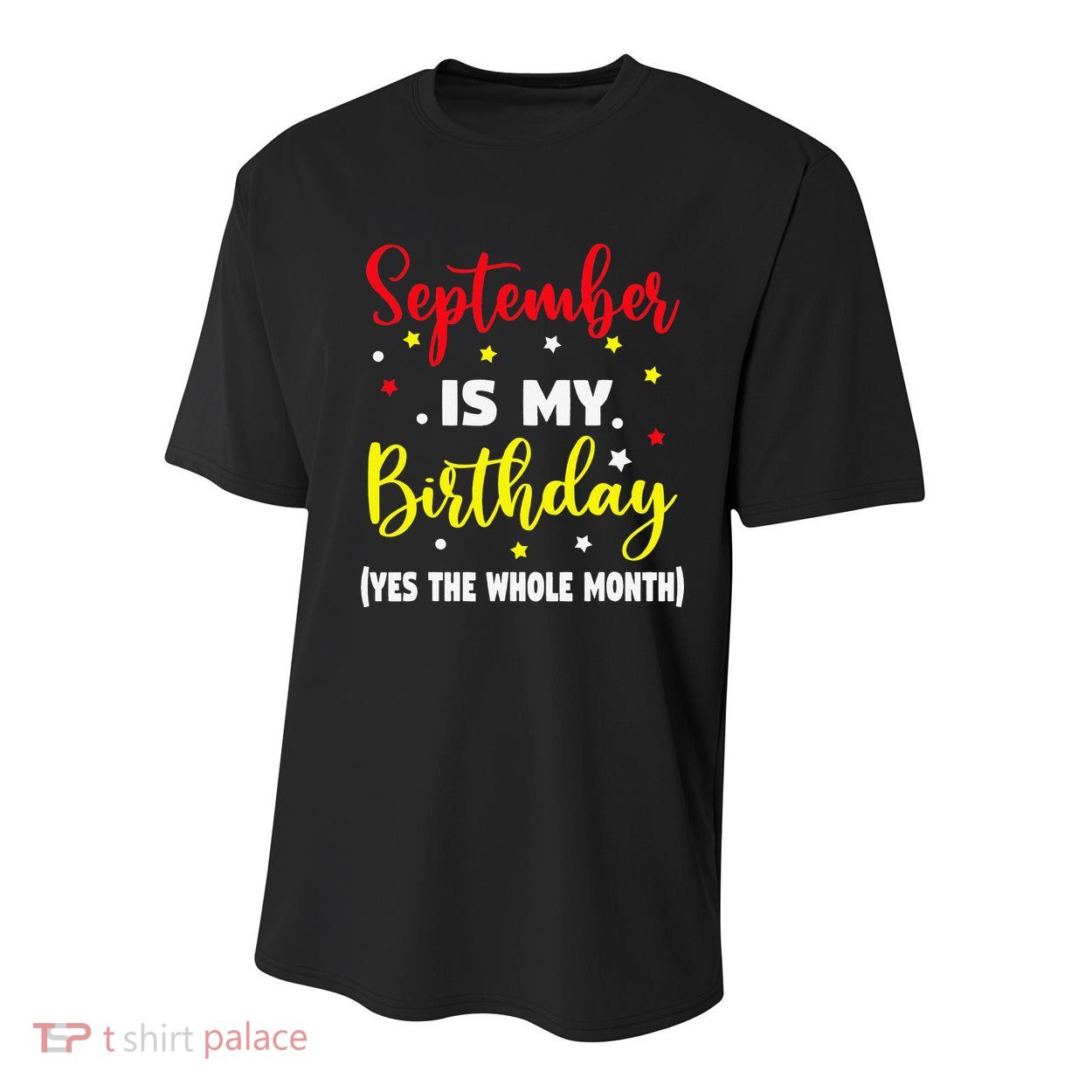 September Is My Birthday The Whole Month September Birthday Youth Performance Sprint T-Shirt