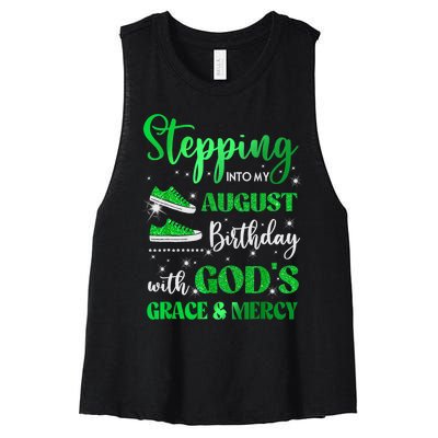 Stepping Into My August Birthday With Gods Grace And Mercy Women's Racerback Cropped Tank