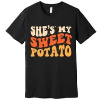 She Is My Sweet Potato I Yam Thanksgiving Matching Couples Premium T-Shirt