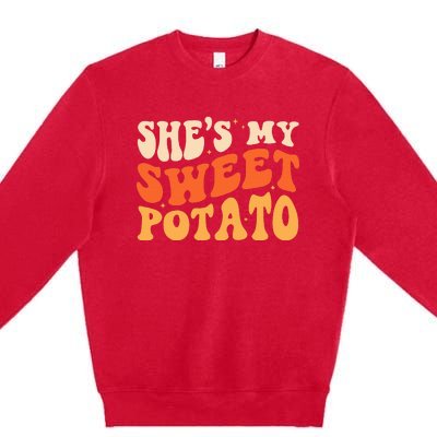 She Is My Sweet Potato I Yam Thanksgiving Matching Couples Premium Crewneck Sweatshirt