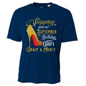 Stepping Into My September Birthday With Gods Grace Mercy Cooling Performance Crew T-Shirt