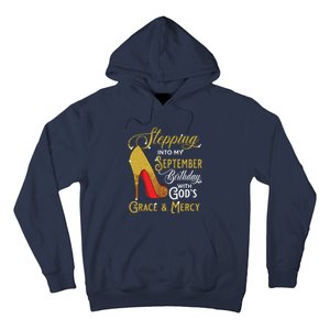 Stepping Into My September Birthday With Gods Grace Mercy Hoodie