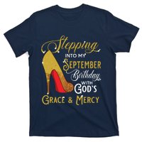 Stepping Into My September Birthday With Gods Grace Mercy T-Shirt