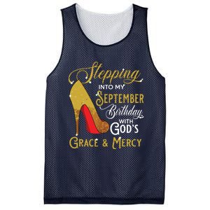 Stepping Into My September Birthday With Gods Grace Mercy Mesh Reversible Basketball Jersey Tank