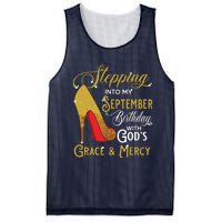 Stepping Into My September Birthday With Gods Grace Mercy Mesh Reversible Basketball Jersey Tank