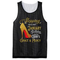 Stepping Into My January Birthday With Gods Grace And Mercy Mesh Reversible Basketball Jersey Tank