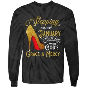 Stepping Into My January Birthday With Gods Grace And Mercy Tie-Dye Long Sleeve Shirt