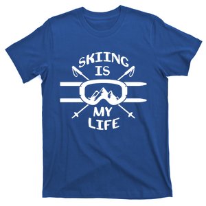 Skiing Is My Life Ski Instructor Cute Gift T-Shirt