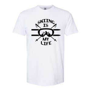 Skiing Is My Life Ski Instructor Cute Gift Softstyle CVC T-Shirt