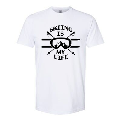 Skiing Is My Life Ski Instructor Cute Gift Softstyle CVC T-Shirt