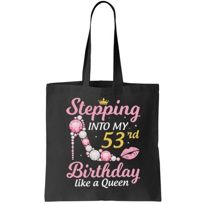 Stepping Into My 53rd Birthday Like A Queen Happy To Me Mom Bag