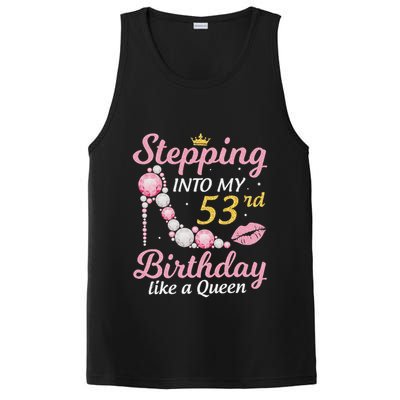 Stepping Into My 53rd Birthday Like A Queen Happy To Me Mom PosiCharge Competitor Tank