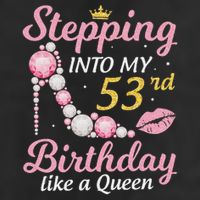Stepping Into My 53rd Birthday Like A Queen Happy To Me Mom Golf Towel