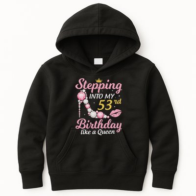 Stepping Into My 53rd Birthday Like A Queen Happy To Me Mom Kids Hoodie