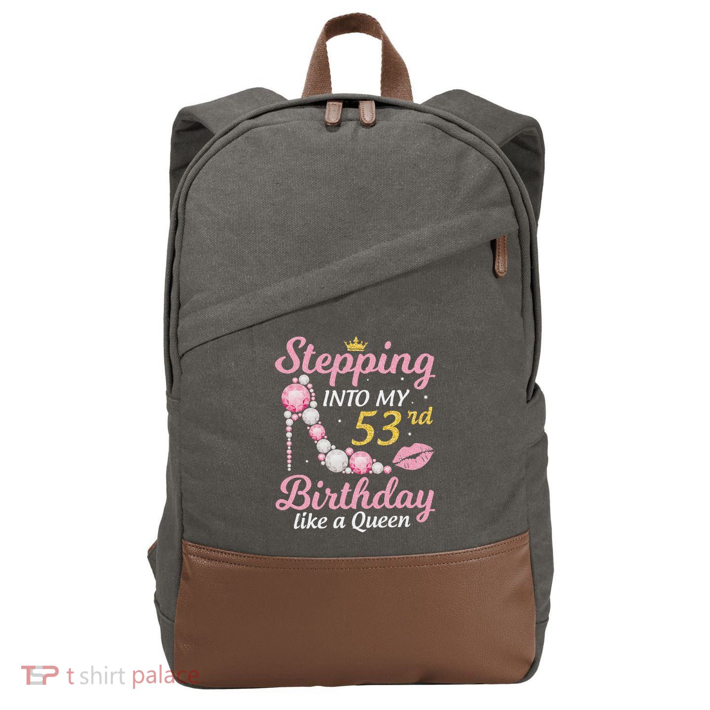 Stepping Into My 53rd Birthday Like A Queen Happy To Me Mom Cotton Canvas Backpack