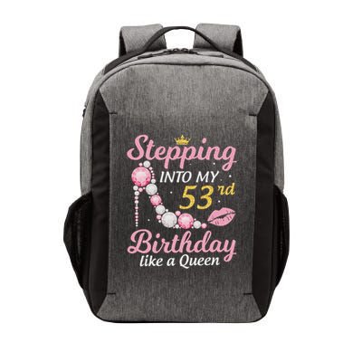 Stepping Into My 53rd Birthday Like A Queen Happy To Me Mom Vector Backpack