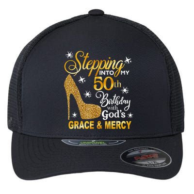 Stepping into my 50th birthday with God's grace & Mercy Flexfit Unipanel Trucker Cap