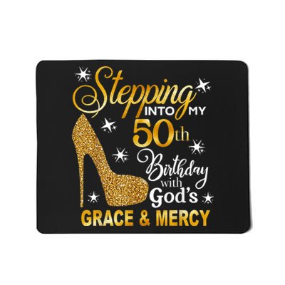 Stepping into my 50th birthday with God's grace & Mercy Mousepad