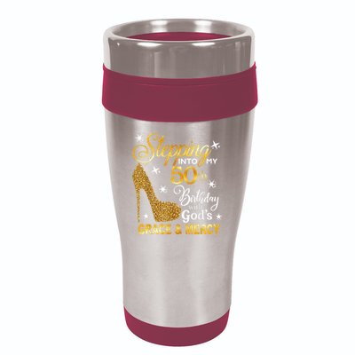 Stepping into my 50th birthday with God's grace & Mercy 16oz Travel Tumbler