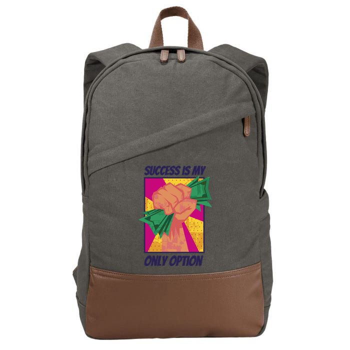 Success Is My Only Option Money Cotton Canvas Backpack