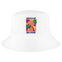 Success Is My Only Option Money Cool Comfort Performance Bucket Hat