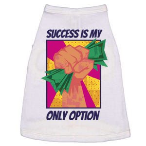 Success Is My Only Option Money Doggie Tank