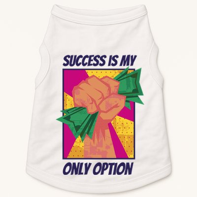 Success Is My Only Option Money Doggie Tank