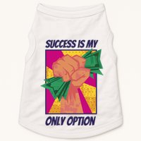 Success Is My Only Option Money Doggie Tank