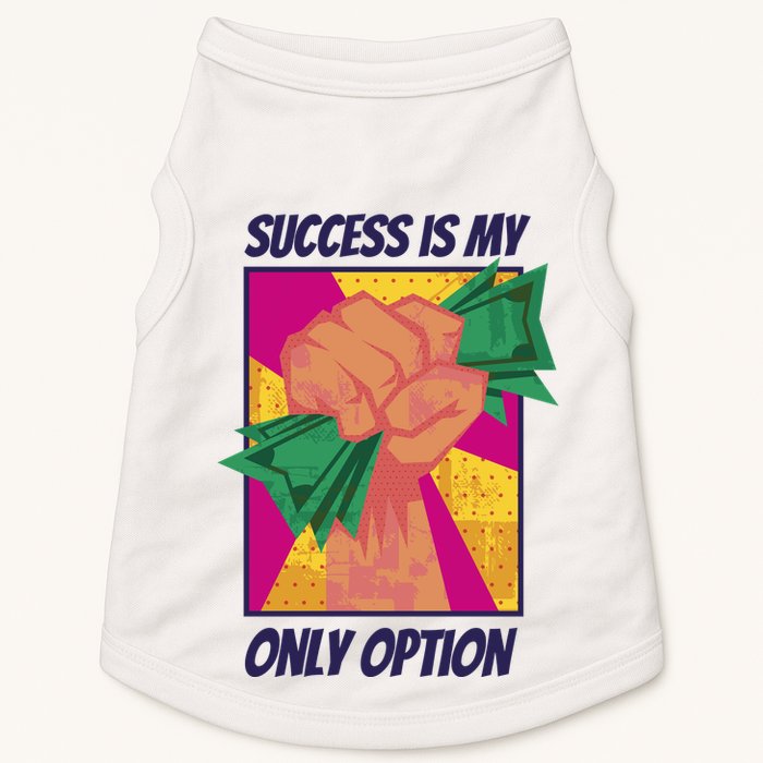 Success Is My Only Option Money Doggie Tank